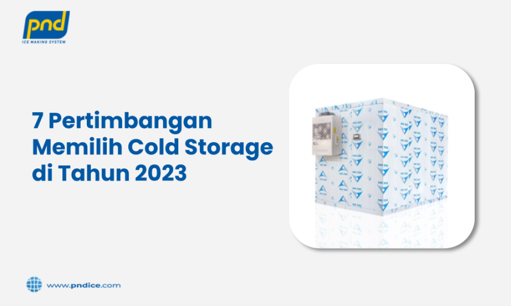 Pertimbangan memilih cold storage