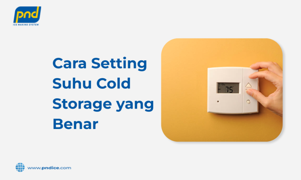 cara setting suhu cold storage